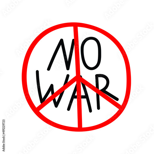 No war, a sign of world peace. Doodle icon with an anti-war slogan. hand drawn protest phrase