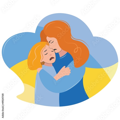 Mother and child hug each other and cry. The concept of the horror of war, the fear of losing loved ones, the problem of refugees. Military operations in Ukraine. Vector. Flat style