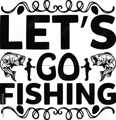 fishing t shirt and svg design