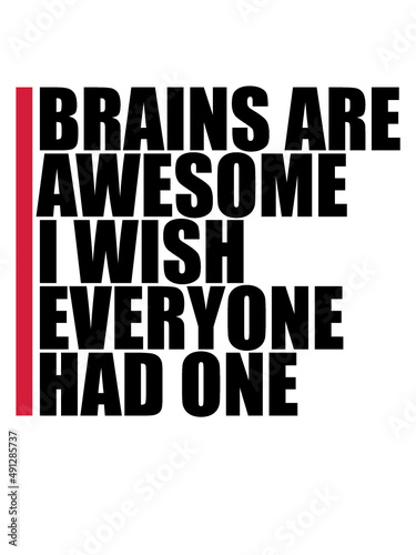 Brains are awesome 