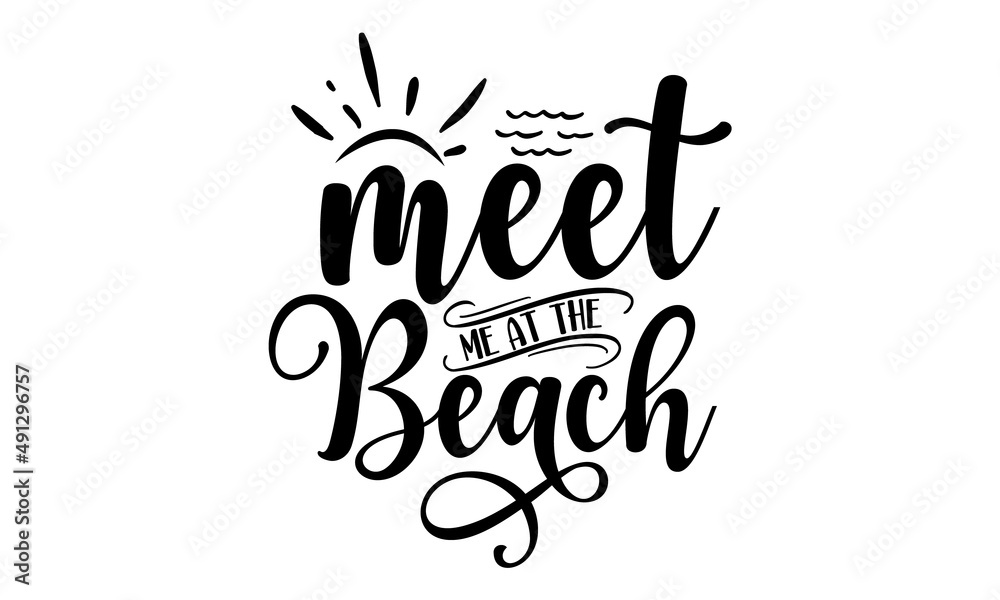 meet-me-at-the-beach, inscription or lettering written with creative cursive font and decorated with hand drawn setting sun isolated on white background, Typographic design