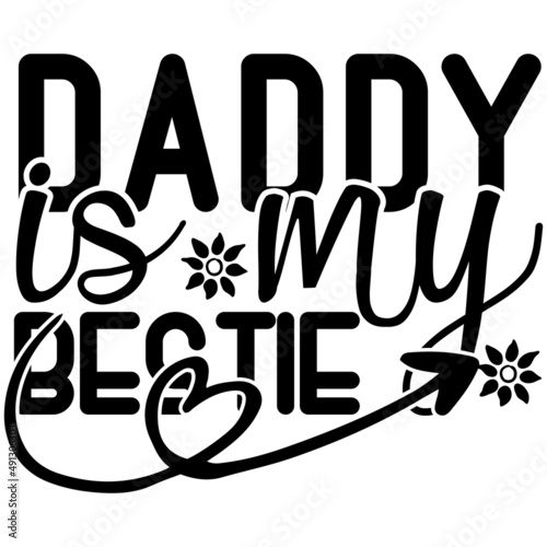 Daddy is my bestie