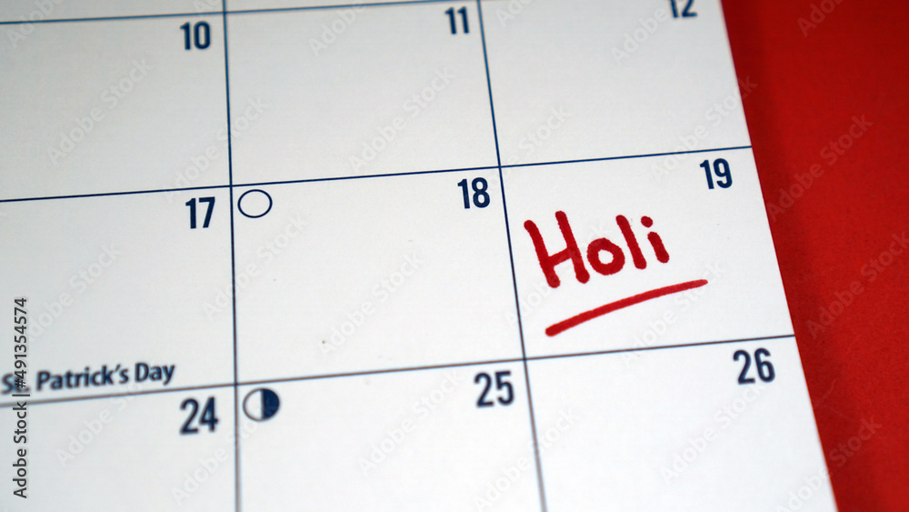 Holi marked on a calendar for March 19, 2022. Also known as the Festival of Colors, Holi is a popular Hindu holiday with a rich history, celebrated most commonly in India.