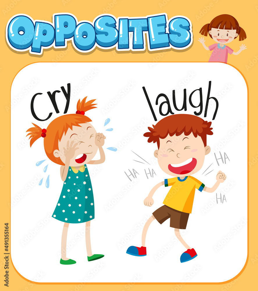 Opposite words for cry and laugh