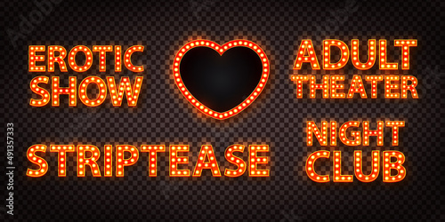 Vector set of realistic isolated marquee text of Erotic Show, Adult Theater, Striptease and Night Club with heart shape billboard on the transparent background.
