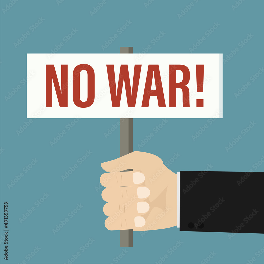 Cartoon businessman hand holds sign with inscription - stop war! Anti-war poster. Motivational picture, graphic design. Pacific card. Big placard in hand. Cartoon businessman hand holds sign with inscription - stop war! Anti-war poster. Motivational picture, graphic design. Pacific card. Big placard in hand.