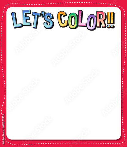 Worksheets template with Lets color text