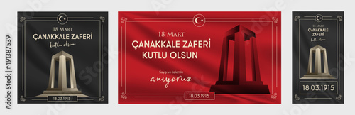 18 mart 1915 Çanakkale Zaferi Kutlu Olsun. Turkish national holiday of March 18, 1915 the day the Ottomans Canakkale Victory Monument. Vector greeting card desing, social media templates. photo
