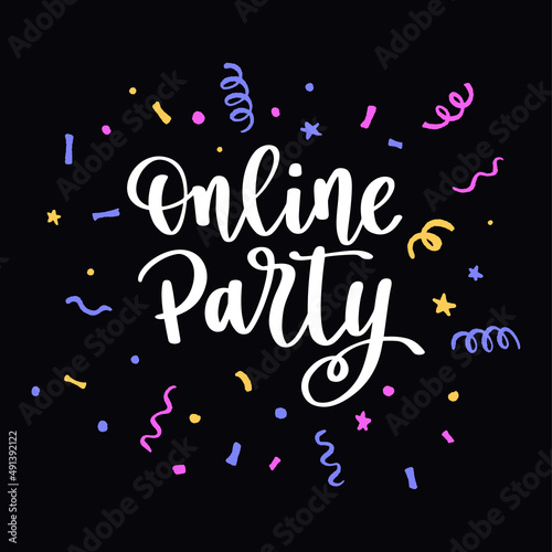Online birthday party hand drawn text phrase.