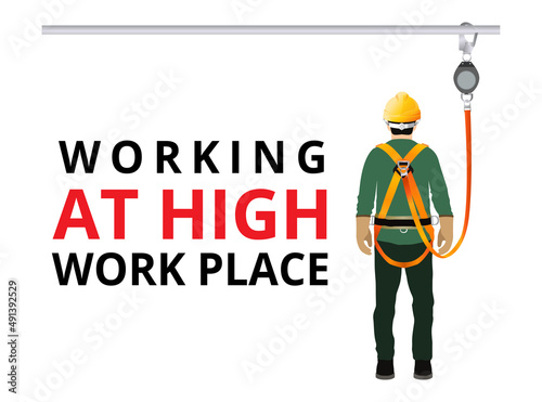 Fall Protection, Working at high work place, Construction worker safety first, vector design photo