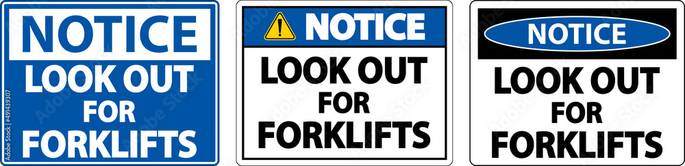 Notice Look Out For Forklifts Sign On White Background Notice Look Out For Forklifts Sign On White Background