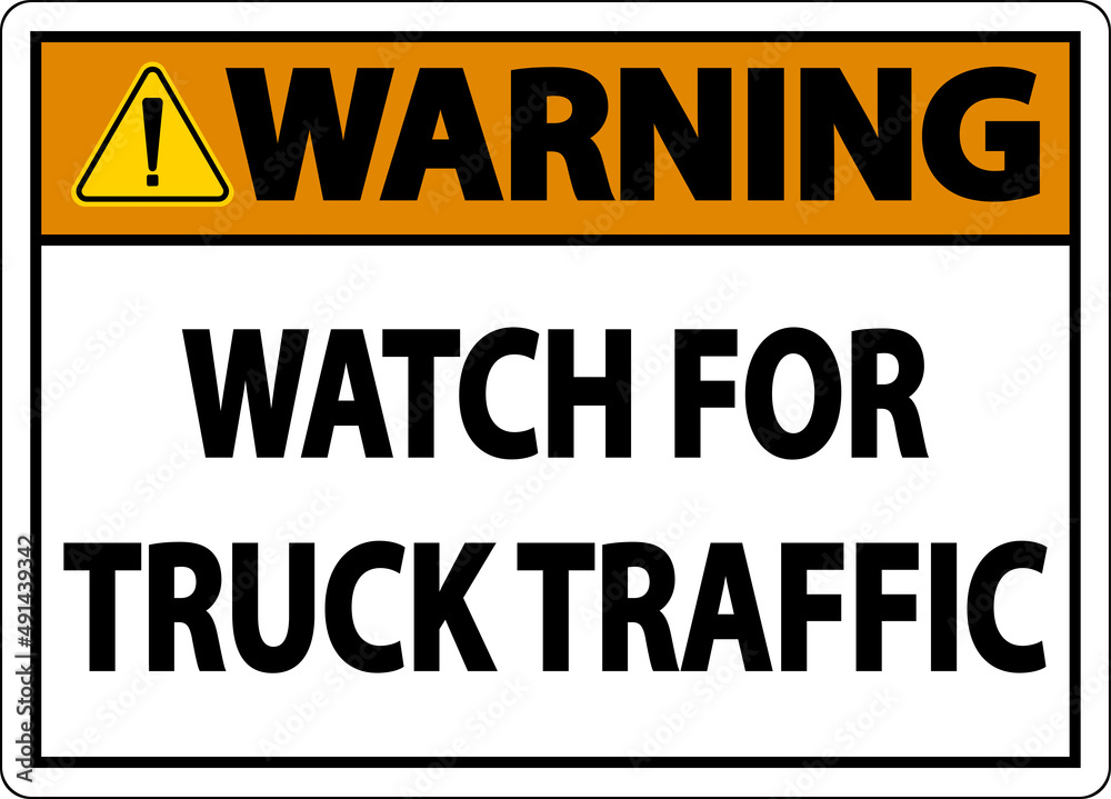 Warning Watch For Truck Traffic Sign On White Background