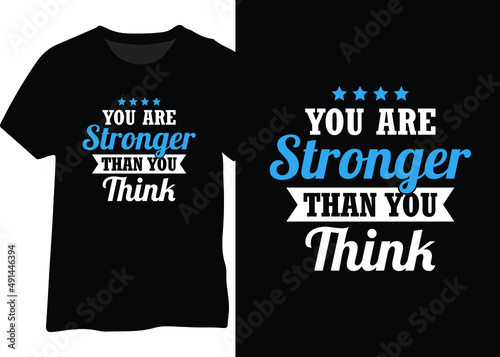 You are stronger than you think vector design, Motivation quote design, Never give up, Think positive design