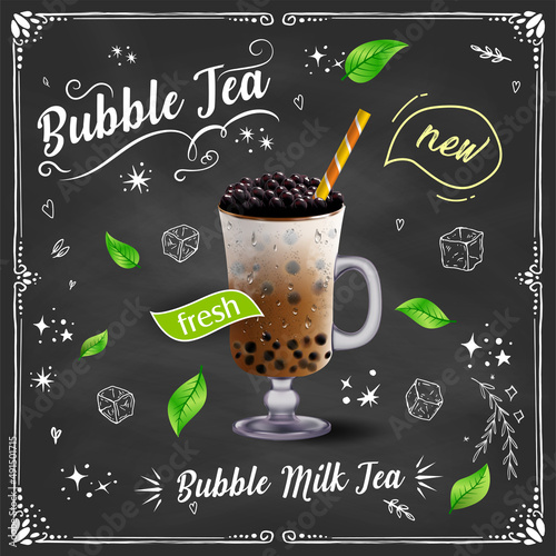 Bubble milk tea, Pearl milk tea , Different sorts of Boba. Yummy drinks. Ads with delicious tapioca.  Restaurant cafe menu, template design. Food flyer. Chalk board, retro menu restaurant poster. 