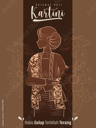 Selamat Hari Kartini Means Happy Kartini Day. Kartini is Indonesian Female Hero. Habis gelap terbitlah terang means After Darkness comes Light. Vector Illustration photo