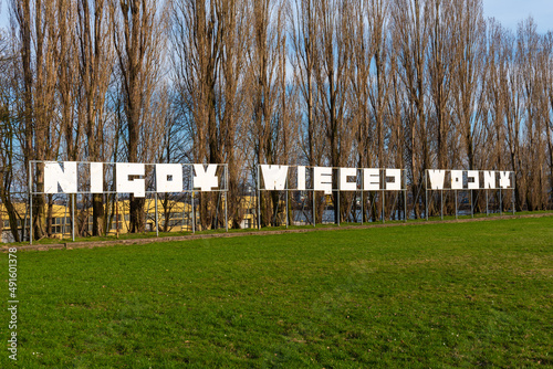 The inscription - Nigdy wiecej wojny (in English: No more war).Gdansk Westerplatte, Poland