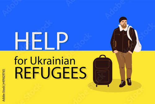 Vector banner with the character of a refugee man with a backpack and a suitcase. Help Ukrainian refugees. Ukrainian male refugee. Ukrainian flag. Humanitarian assistance to a refugee from Ukraine.