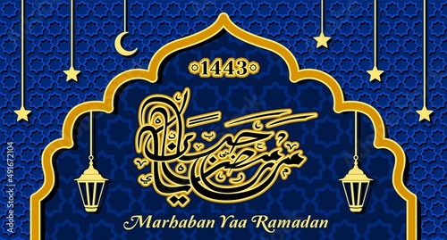 Arabic Islamic calligraphy marhaban ya ramadhan Translation (welcome to ramadhan). Islamic Wallpaper and Banner Greeting Card Template