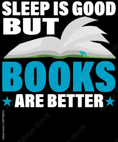 Sleep is good but books are better