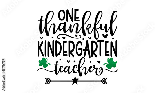 one thankful kindergarten teacher - Kitchen and cooking food-related minimalistic poster with lettering. Funny quote on white background. Vector vintage illustration. Good for the monochrome religious