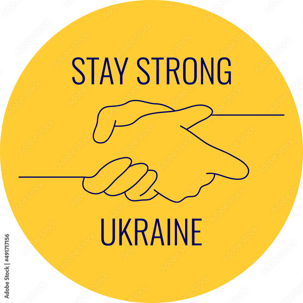 Stay strong Ukraine. I stand with Ukraine. Supporting Hand. Peace to