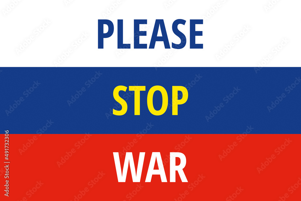Stop the war - Banner in Russian flag colors Stop the war - Banner in Russian flag colors