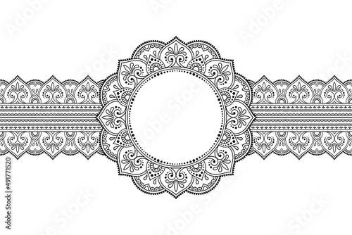 Seamless borders with mandala frame for design, application of henna, Mehndi and tattoo. Decorative pattern in ethnic oriental, Indian style. Doodle ornament. Outline hand draw vector illustration.