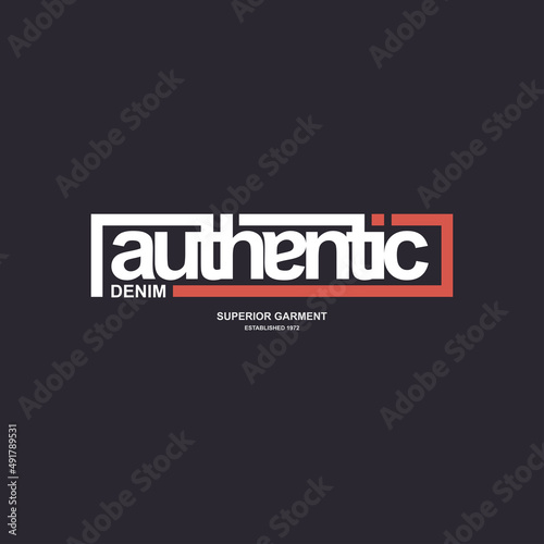 AUTHENTIC Graphic mens dynamic t-shirt design, poster, typography. Vector illustration.

