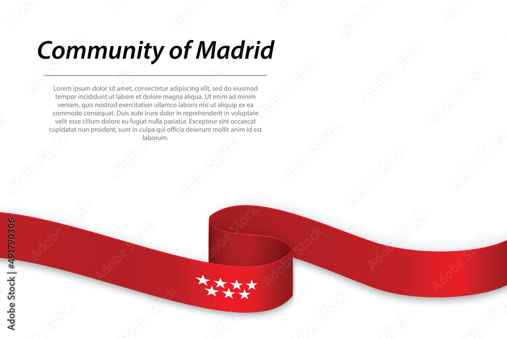 Waving ribbon or banner with flag of Community of Madrid Waving ribbon or banner with flag of Community of Madrid