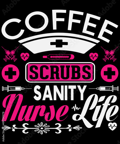 Coffee scrubs sanity nurse life T-shirt design