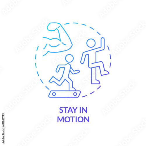 Stay in motion blue gradient concept icon. Tip for healthy joints abstract idea thin line illustration. Physical therapy. Flexibility. Isolated outline drawing. Myriad Pro-Bold font used