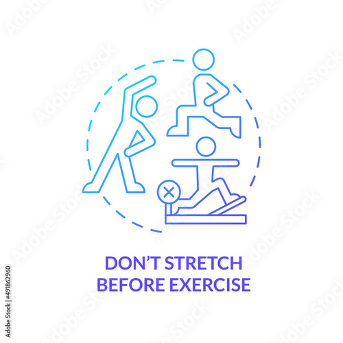 Dont stretch before exercise blue gradient concept icon. Tip for healthy joints abstract idea thin line illustration. Reduce stiffness. Isolated outline drawing. Myriad Pro-Bold font used