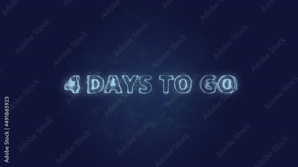 4 days to go text. Plexus with text 4 days to go. Plexus. 4K video