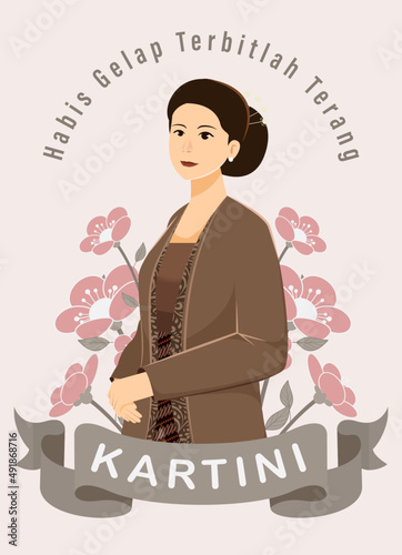 Selamat Hari Kartini Means Happy Kartini Day. Kartini is Indonesian Female Hero. Habis gelap terbitlah terang means After Darkness comes Light. Vector Illustration.  photo