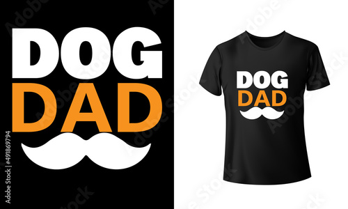 Dog Dad T-Shirt Design, Unique, And Colorful Puppy T-Shirt Design. photo