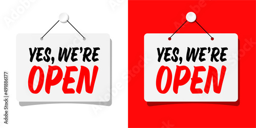 Yes we're open on door sign