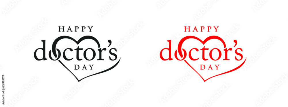 World, international or world happy Doctor's Day flat vector logo design, love doctors day