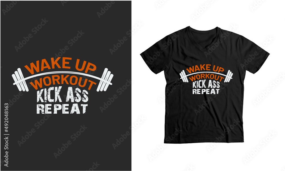 wake up workout kickass repeat-Motivational t-shirt template design quote wake up workout kickass repeat-Motivational t-shirt template design quote