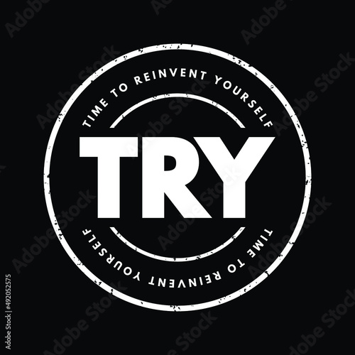 TRY - Time to Reinvent Yourself acronym text stamp, business concept background