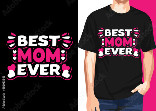 Best mom ever  quotes t shirt design vector