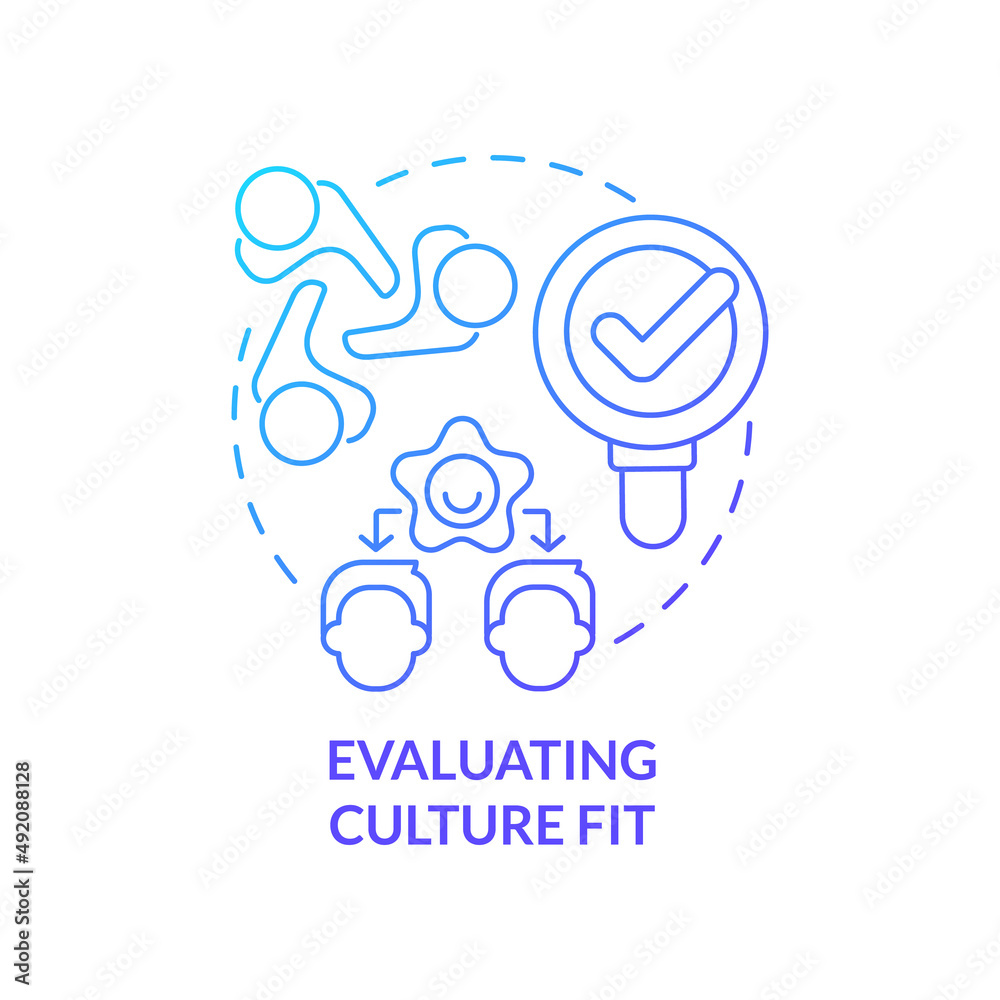 Evaluating culture fit blue gradient concept icon. Teambuilding work in workplace. HR skills abstract idea thin line illustration. Isolated outline drawing. Myriad Pro-Bold font used Evaluating culture fit blue gradient concept icon. Teambuilding work in workplace. HR skills abstract idea thin line illustration. Isolated outline drawing. Myriad Pro-Bold font used