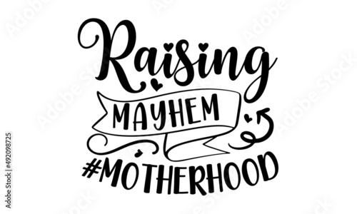 Raising-mayhem- motherhood  hand typography  art  shop  discount  sale  flyer  decoratio  Lettering style  lettering glowing isolated on black background