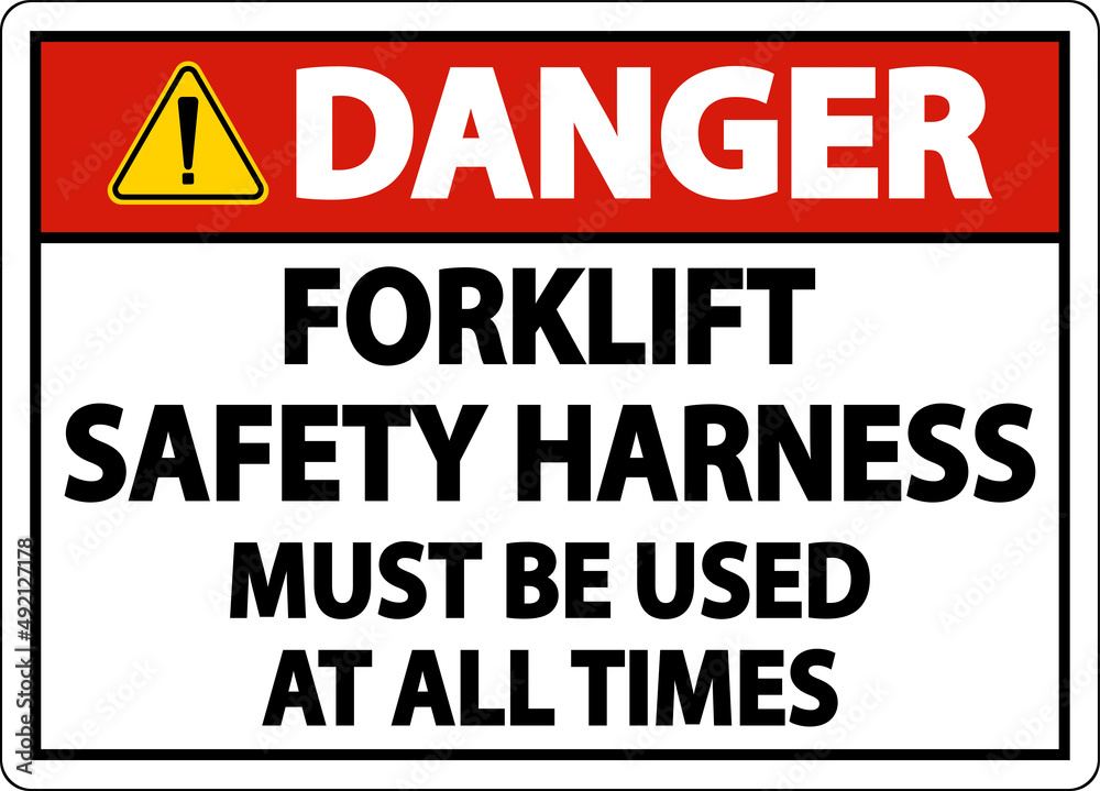 Danger Forklift Safety Harness Sign On White Background