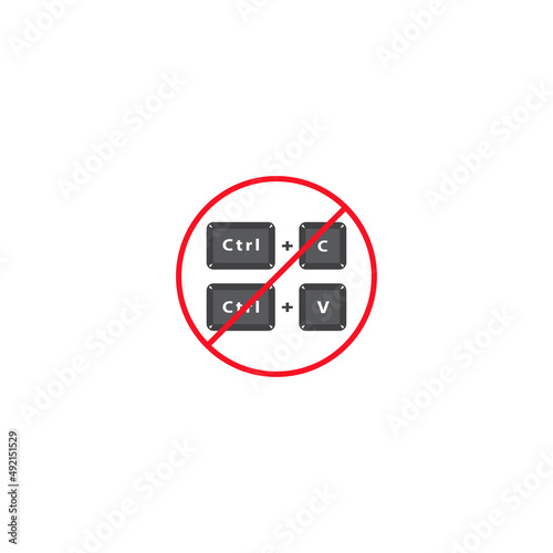 No copy paste caution sign, stop control c and control v. Vector icon template