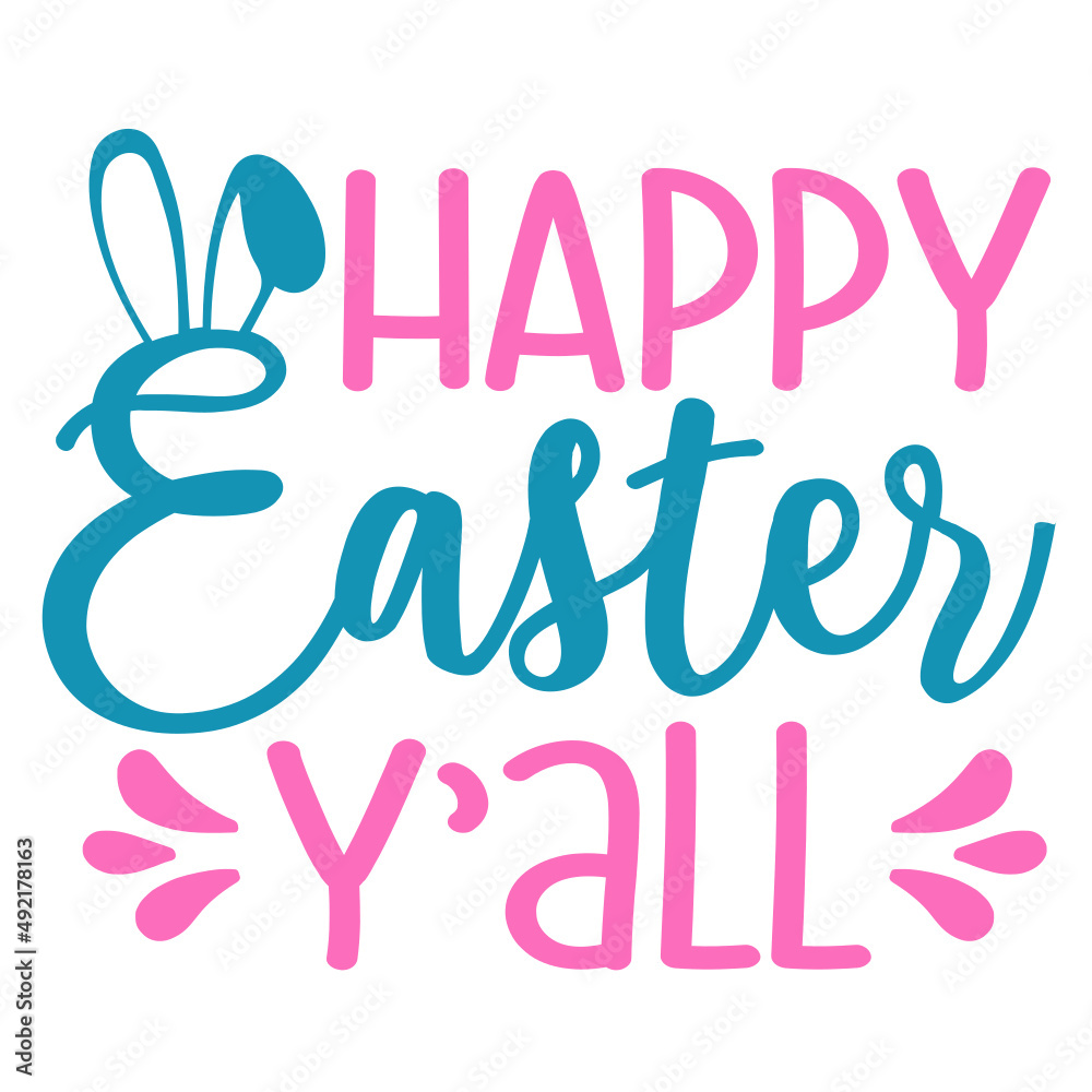 Happy Easter Y'all Happy Easter Y'all