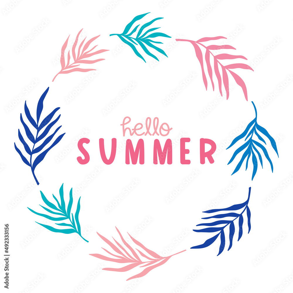 Hello Summer - welcome greeting card. Wreath round frame with colorful bright palm leaves foliage silhouette. Seasonal laurel design. Hand drawn abstract vector palm floral background border isolated.
