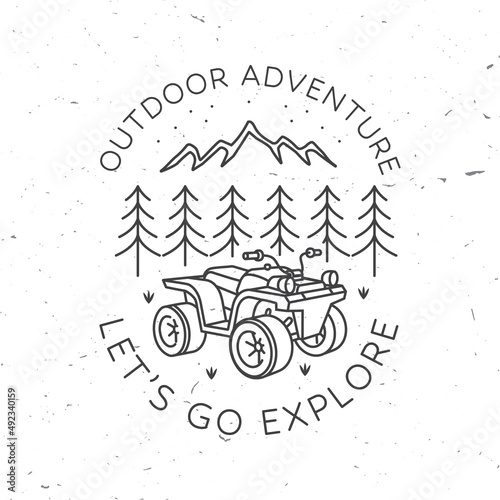 Let s go explore. Summer camp. Vector. Concept for shirt or logo, print, stamp or tee. Vintage line art design with quad bike and forest. Camping quote