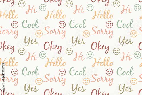 seamless pattern with yes, cool, sorry, hi, okey lettering. vector illustration