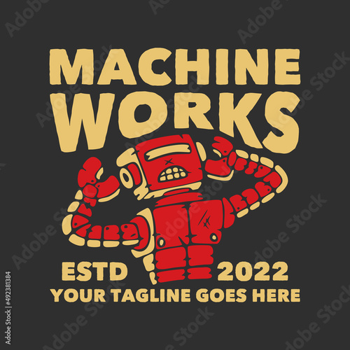 t shirt design machine works with robot and gray background vintage illustration