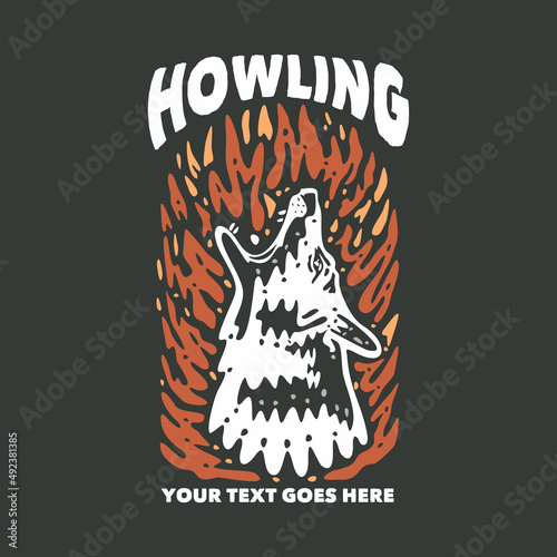 t shirt design howling with wolf and gray background vintage illustration
